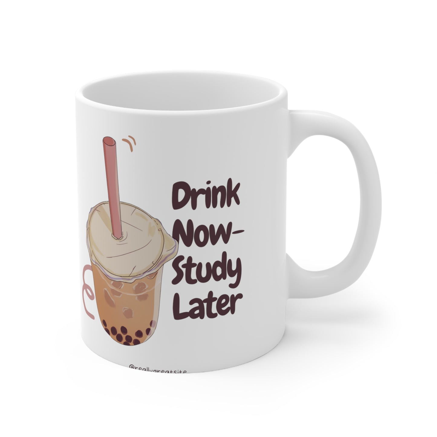 Drink now study later mug 11oz