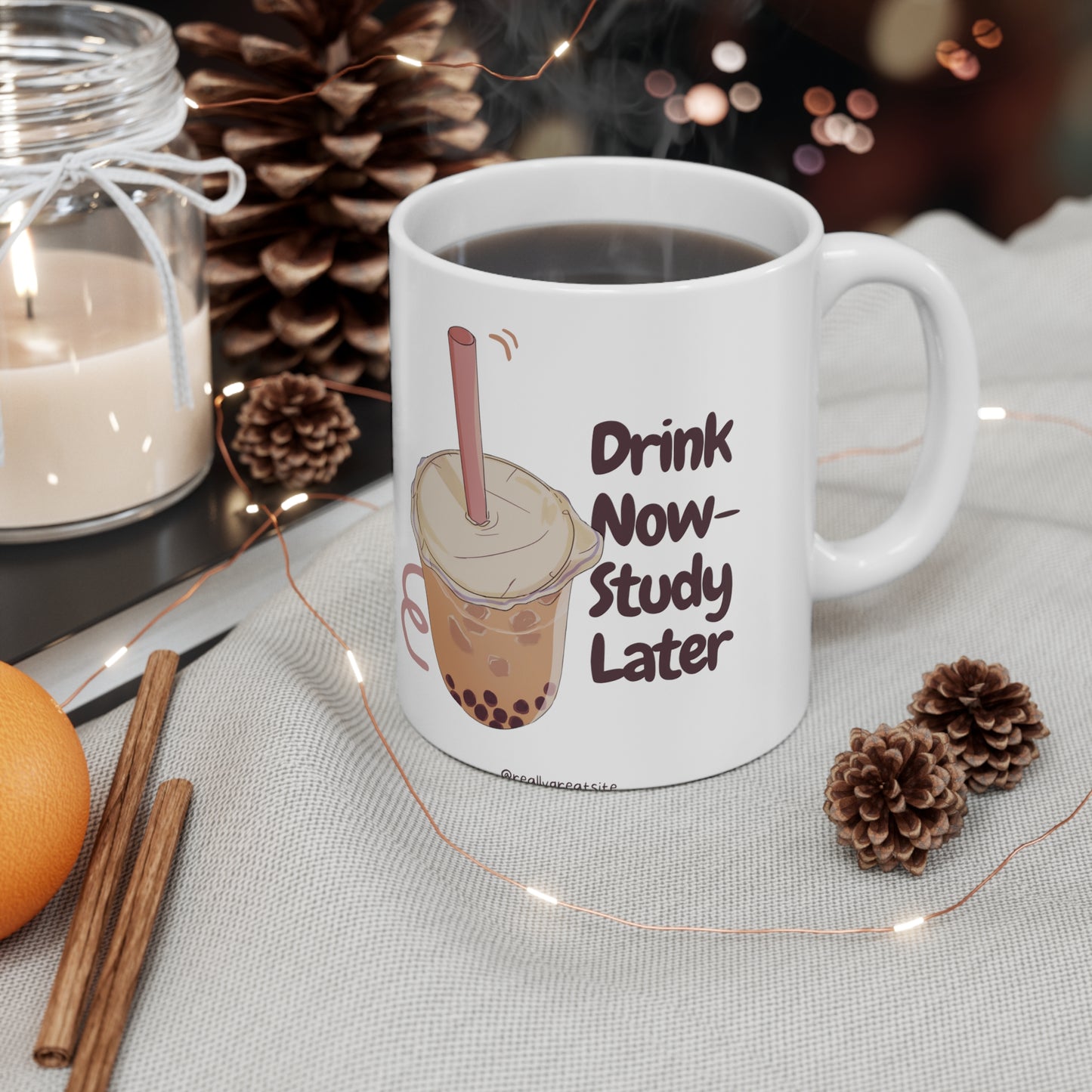 Drink now study later mug 11oz