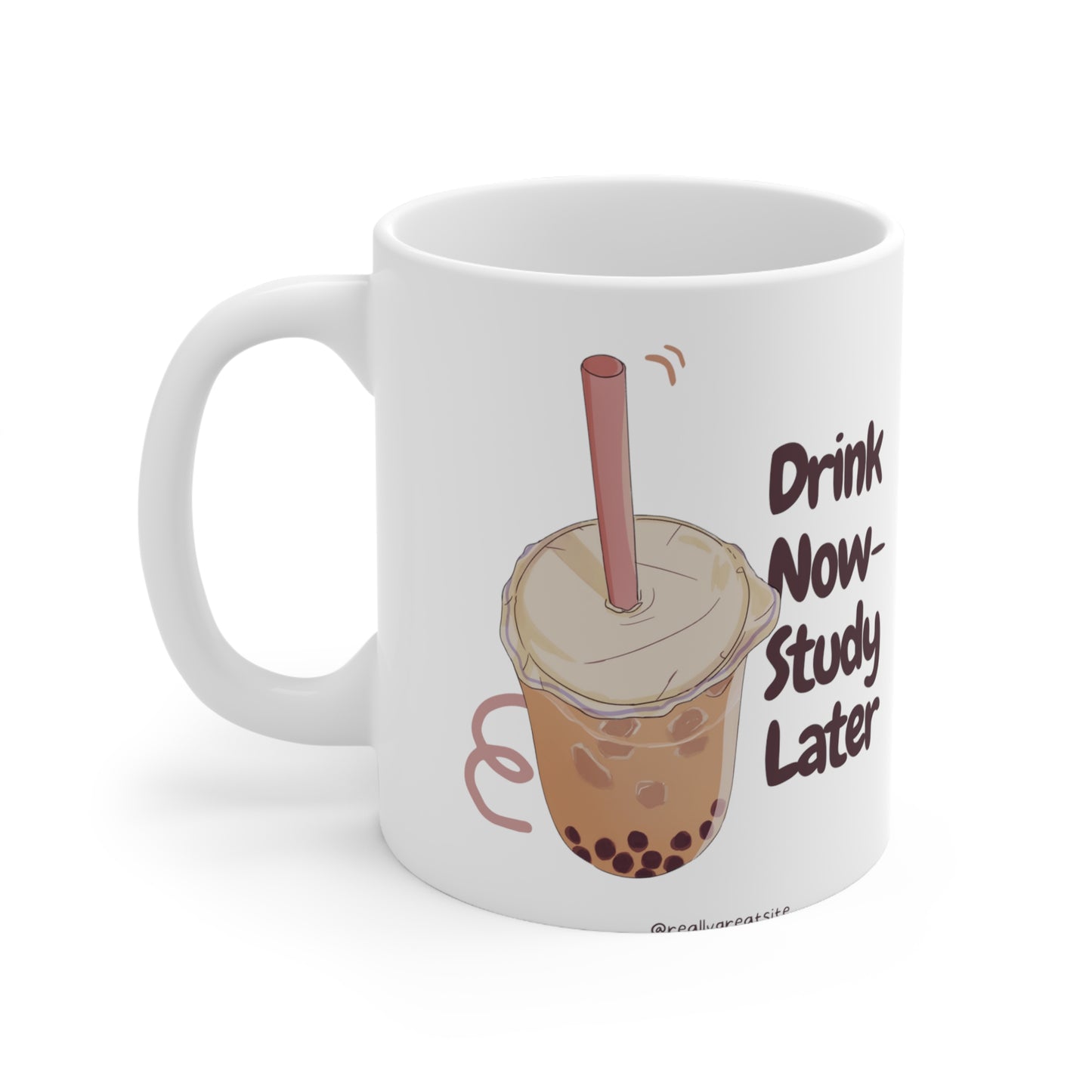 Drink now study later mug 11oz