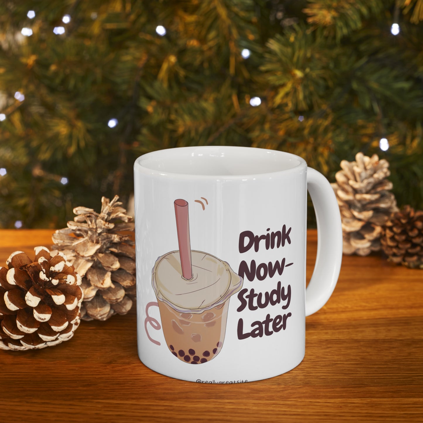 Drink now study later mug 11oz